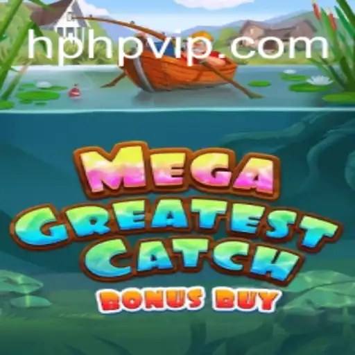 Discover the Exciting MegaGreatestCatchBonusBuy on HPHP.COM: The Top Online Slots Platform in Brazil