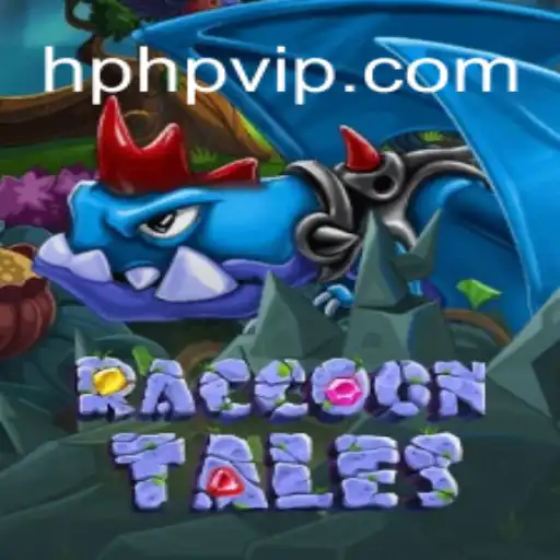 Discover the Adventure of RaccoonTales on HPHP.COM