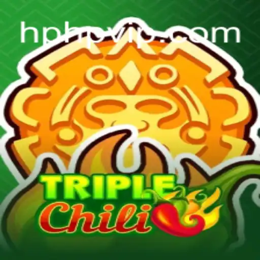 TripleChili: The Spicy Sensation on HPHP.COM Platform - Online Slots Brasil #1